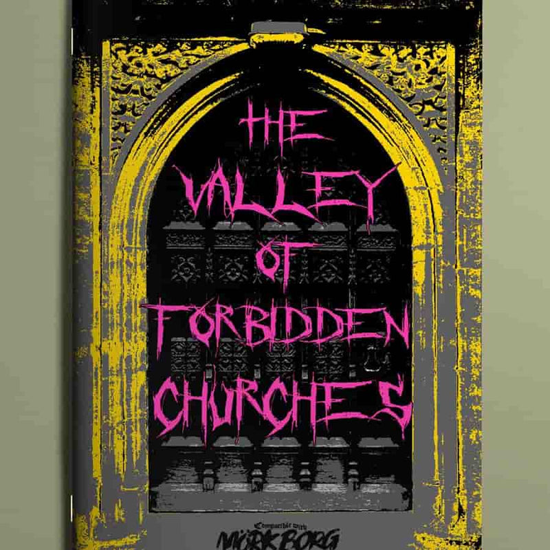 Mork Borg Adventure: The Valley of Forbidden Churches